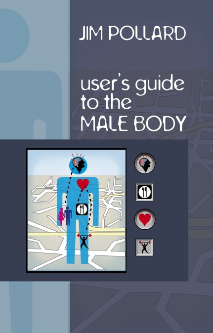 The User’s Guide to the Male Body