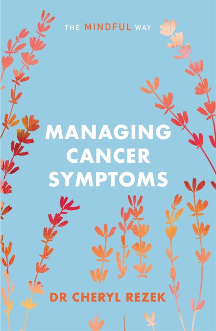 Managing Cancer Symptoms: The Mindful Way